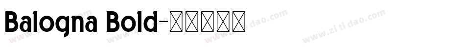 Balogna Bold字体转换